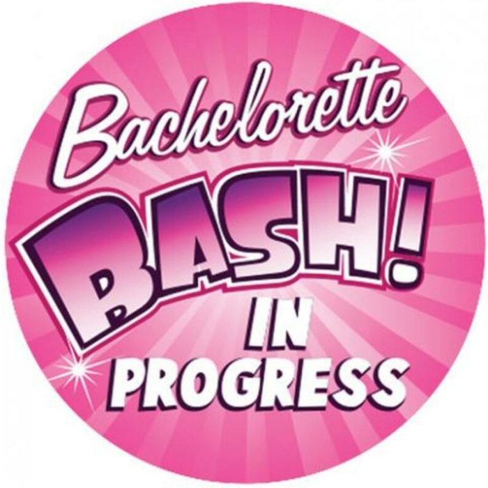 Bachelorette Bash In Progress 3 inches Button - Image 1