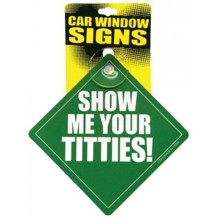 Show Me Your Titties Car Window Signs - Image 1