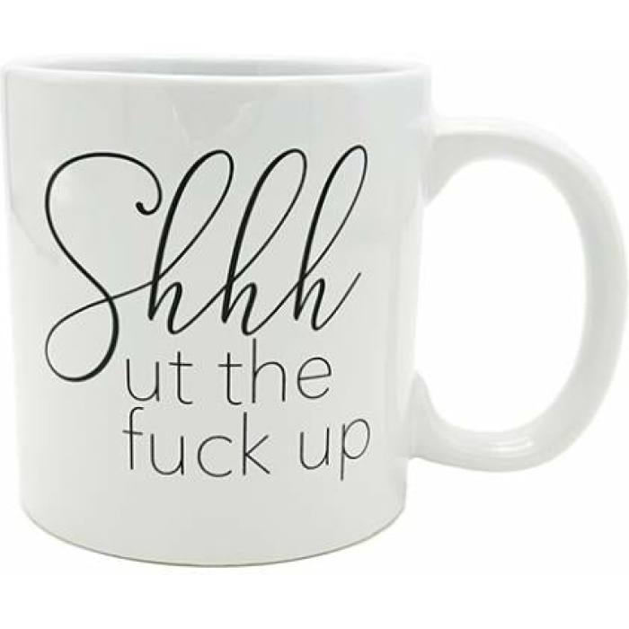 Attitude Mug Shhhut The Fuck Up - 22 Oz - Image 1