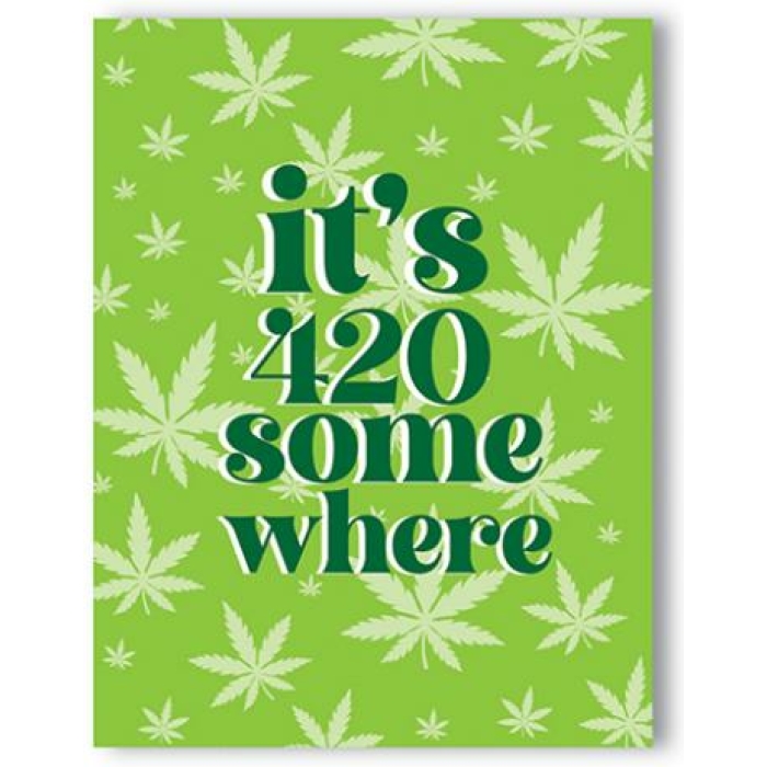 It's 420 Somewhere 420 Greeting Card - Image 1