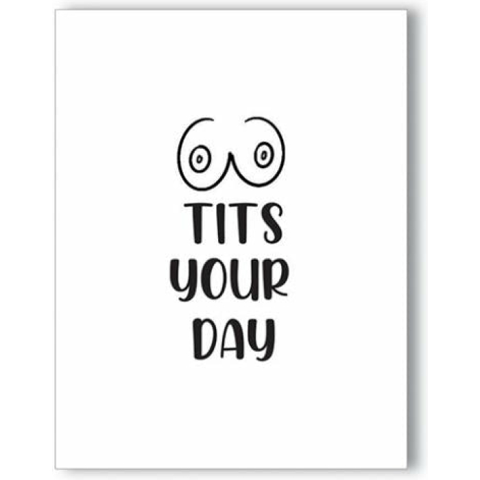 Tits Your Day Naughty Greeting Card - Image 1