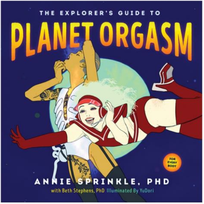The Explorer's Guide To Planet Orgasm Book by Anne Sprinkle PhD - Image 1