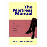 Mistress Manual Book by Mistress Lovelei
