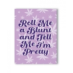 Roll Me A Blunt 420 Greeting Card